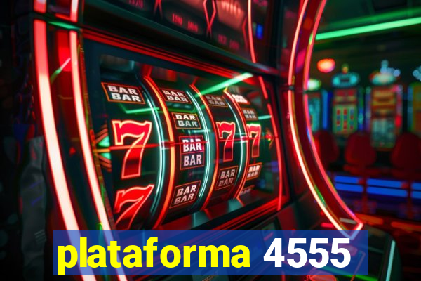 plataforma 4555